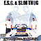 E.s.g. &amp; Slim Thug - Boss Hogg Outlaws album