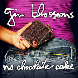 Gin Blossoms - No Chocolate Cake альбом