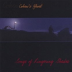 Cohen&#039;s Ghost - Songs of Lingering Shades album