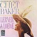 Chet Baker - Chet Baker Plays the Best of Lerner and Loewe альбом