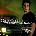 Chris Cornell - You Know My Name album