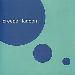 Creeper Lagoon - Creeper Lagoon альбом