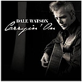 Dale Watson - Carryin&#039; On альбом