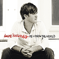 Dave Barnes - Me + You + The World альбом
