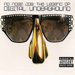 Digital Underground - No Nose Job: The Legend Of Digital Underground album