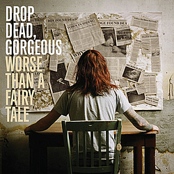 Drop Dead, Gorgeous - Worse Than a Fairy Tale album