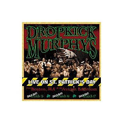 Dropkick Murphys - Live On St. Patrick&#039;s Day From Boston, MA At The Avalon Ballroom альбом