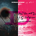 Duran Duran - All You Need Is Now album