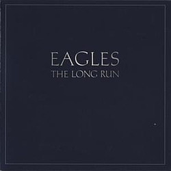 The Eagles - The Long Run альбом