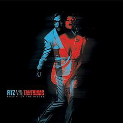 Fitz &amp; the Tantrums - Pickin&#039; Up The Pieces album