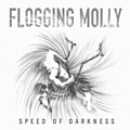 Flogging Molly - Speed Of Darkness album