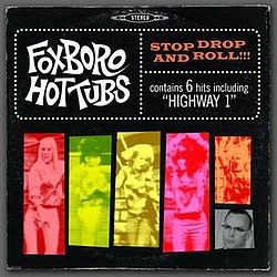 The Foxboro Hot Tubs - Stop Drop And Roll album