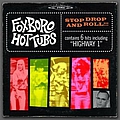 The Foxboro Hot Tubs - Stop Drop And Roll album