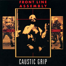 Front Line Assembly - Caustic Grip album