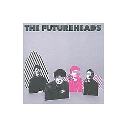 Futureheads - The Futureheads album