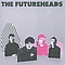 Futureheads - The Futureheads album