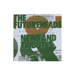 Futureheads - News and Tributes альбом
