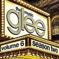 Glee - Glee: The Music, Volume 6 альбом