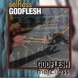 Godflesh - Selfless / Merciless album