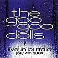 Goo Goo Dolls - Live in Buffalo: July 4th 2004 album