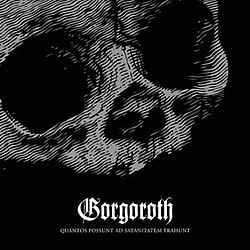 Gorgoroth - Quantos Possunt Ad Satanitatem Trahunt album