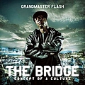 Grandmaster Flash - The Bridge album