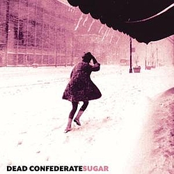 Dead Confederate - Sugar album