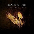 Dead Soul Tribe - The Dead Word альбом