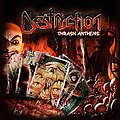 Destruction - Thrash Anthems альбом