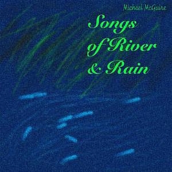 Michael McGuire - Songs of River &amp; Rain album