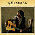 Guy Clark - Somedays The Song Writes You album