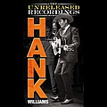 Hank Williams - The Unreleased Recordings альбом