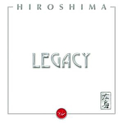 Hiroshima - Legacy album