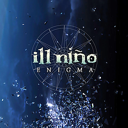 Ill Niño - Enigma album