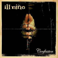 Ill Niño - Confession альбом