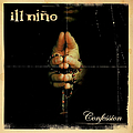 Ill Niño - Confession album