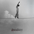 Incubus - If Not Now, When? альбом