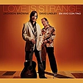 Jackson Browne - Love Is Strange album