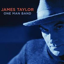 James Taylor - One Man Band альбом