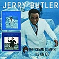 Jerry Butler - The Iceman Cometh/Ice on Ice альбом