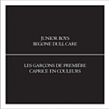 Junior Boys - Begone Dull Care album