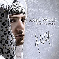 Karl Wolf - Bite the Bullet album