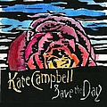 Kate Campbell - Save the Day альбом