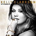 Kelly Clarkson - Stronger альбом
