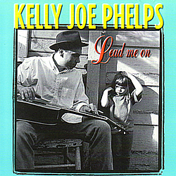 Kelly Joe Phelps - Lead Me On album