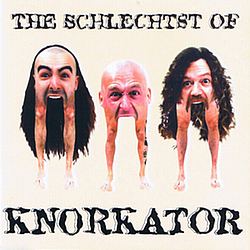 Knorkator - The Schlechtst Of album