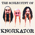 Knorkator - The Schlechtst Of album
