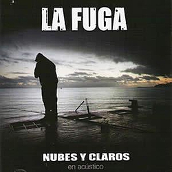 La Fuga - Nubes Y Claros альбом