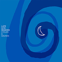 Late Nite Reading - Cycles And Sounds album