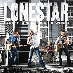 Lonestar - Party Heard Around the World album